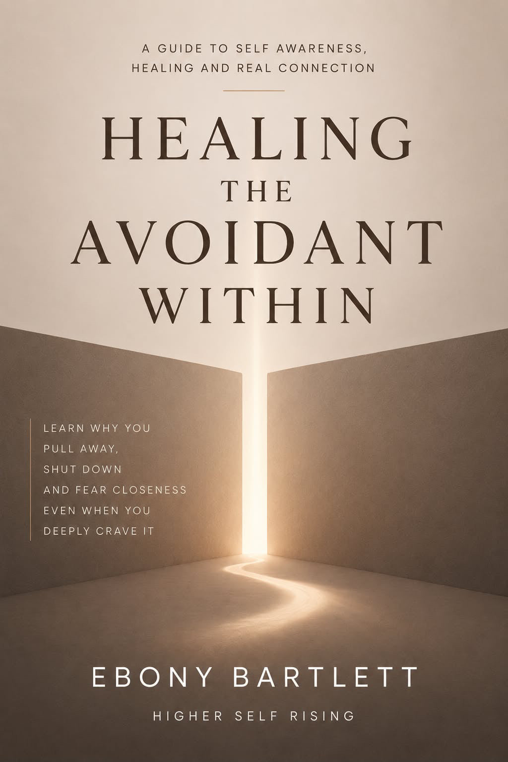 Healing The Avoidant Within - Ebook